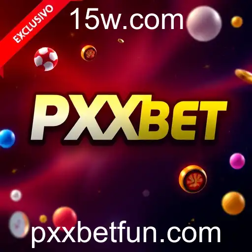 Exclusivo: Desvendando o Universo de Pxxbet